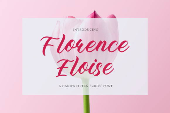 Florence Eloise: A Ravishing Script Font for Makers