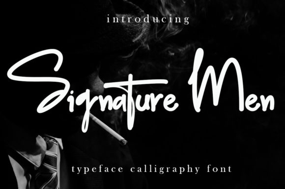 Signature Men Font: The Script Handwritten Choice for Campaigns