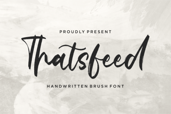Thatsfeed: A Gorgeous Brushed Script Font