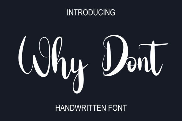 Why Dont Font for Creative Campaigns